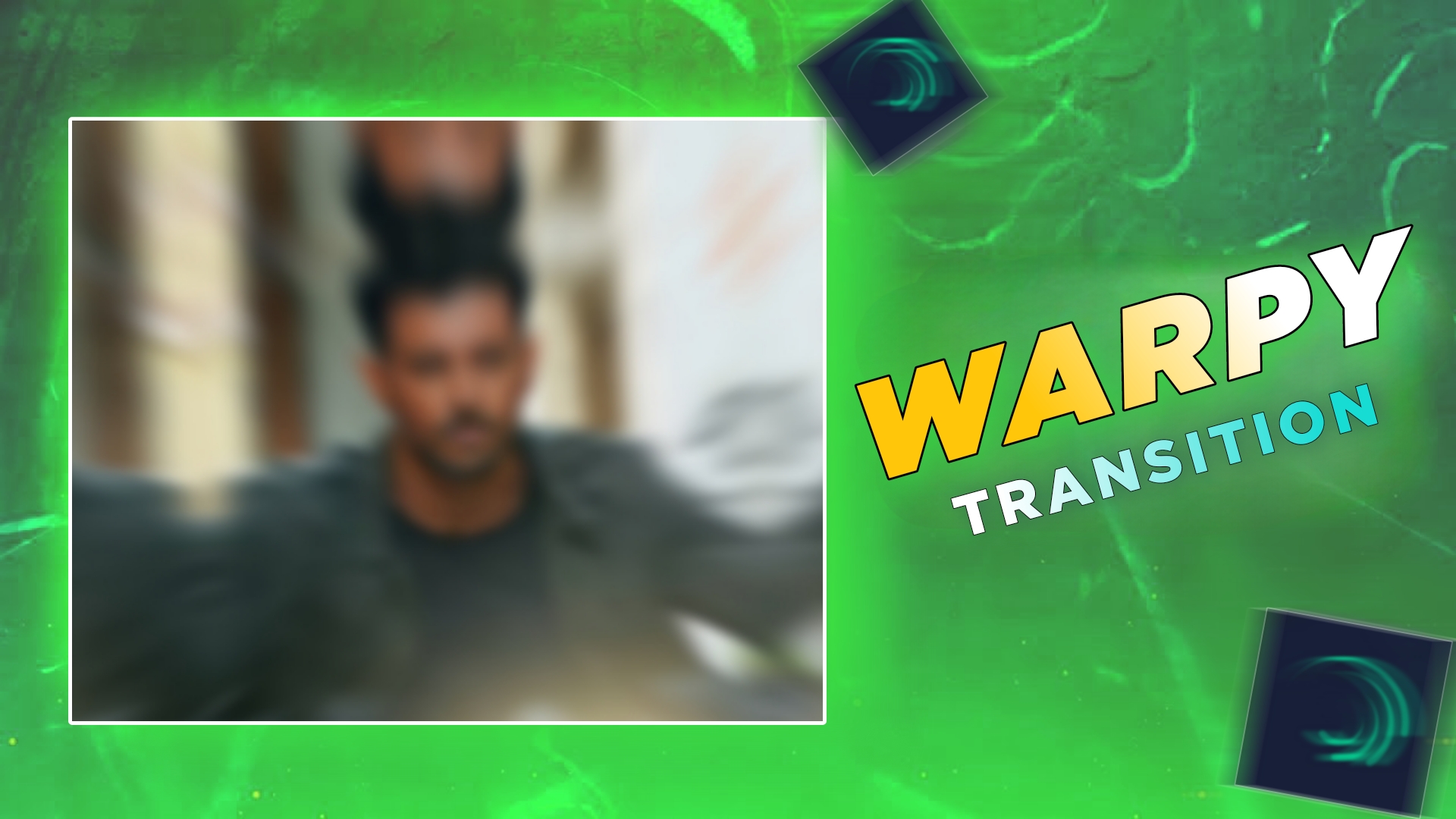 Warpy transition preset