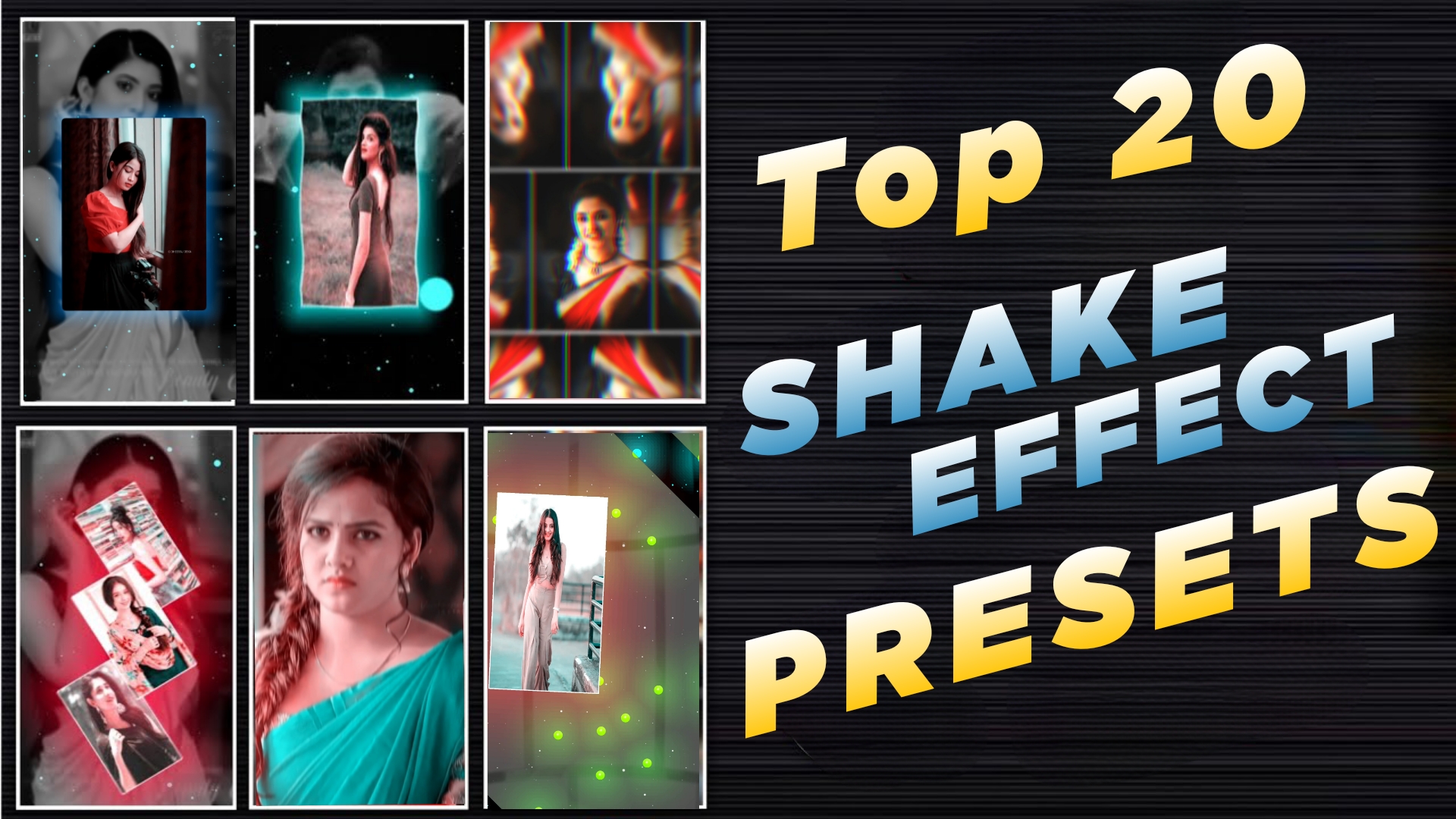 Top 20 shake effect presets