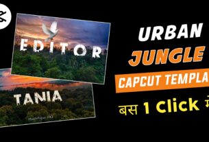 Urban Jungle Capcut Template