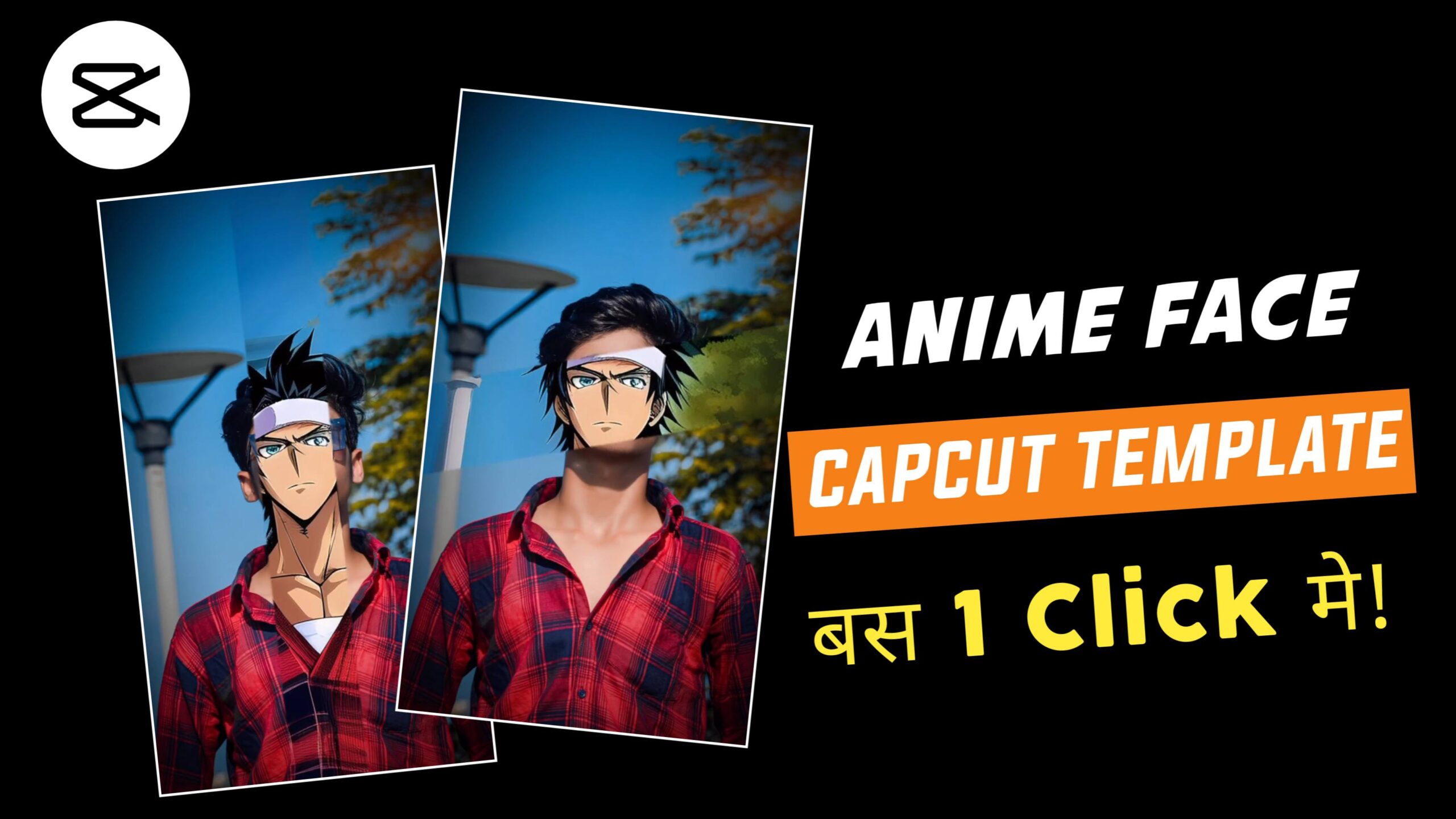 Anime Face Capcut Templates