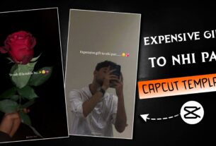 Expensive Gift To Nhi Par Capcut Template