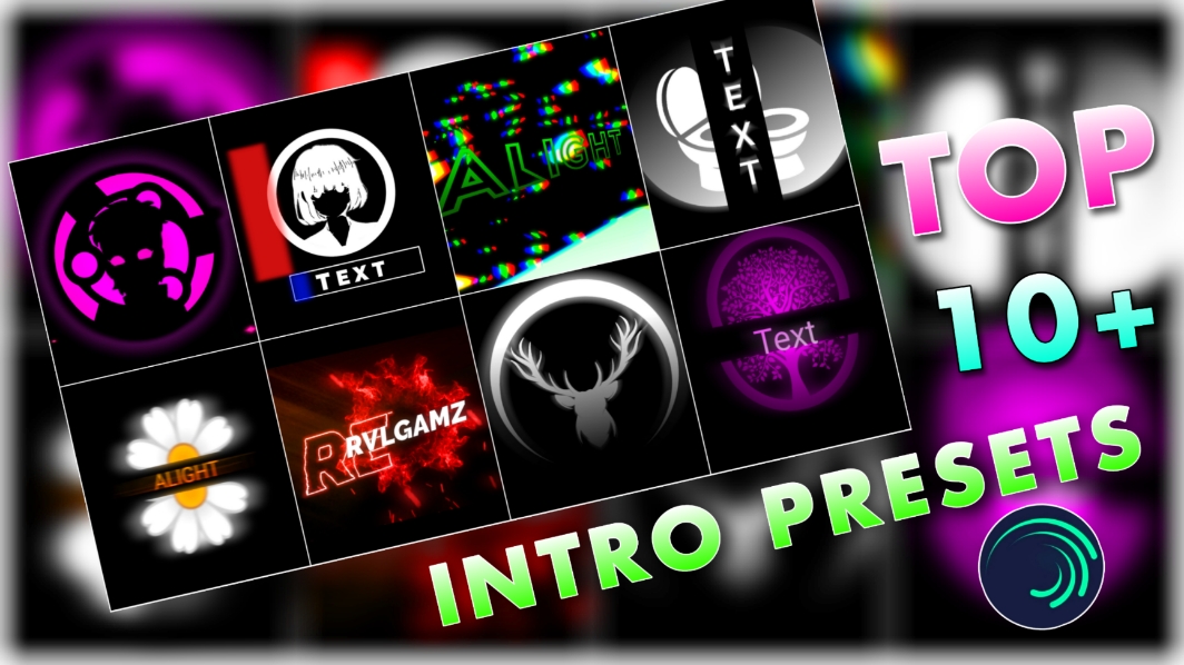 Top 10 Alight Motion Intro Presets