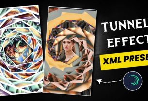 Tunnel Effect Xml Preset Alight Motion