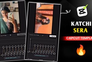 Katchi Sera Capcut Template Video Download New Trend