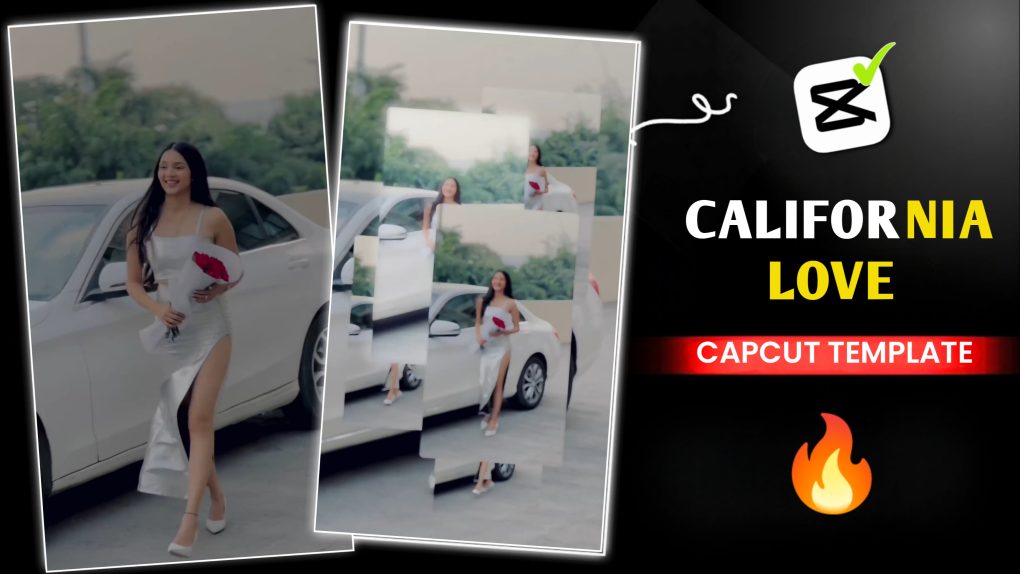California Love Capcut Template Trend