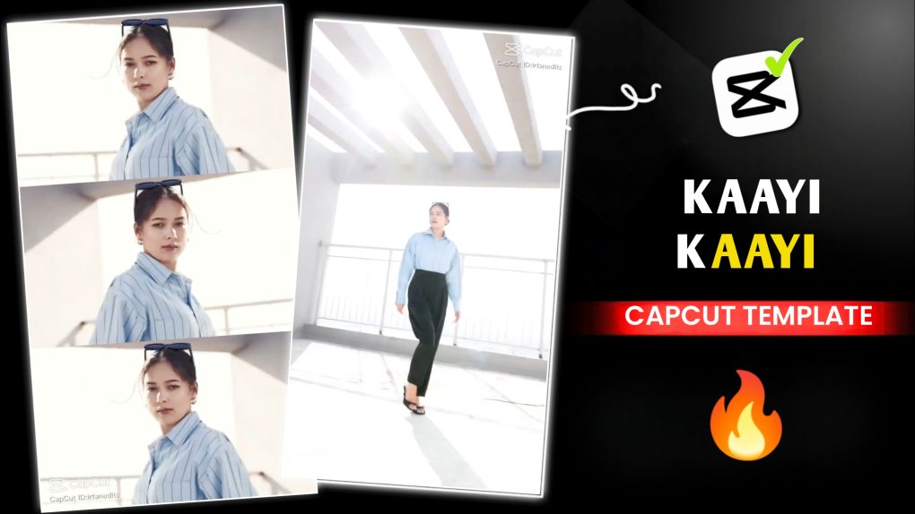 Kaayi Kaayi Capcut Template Link Trend