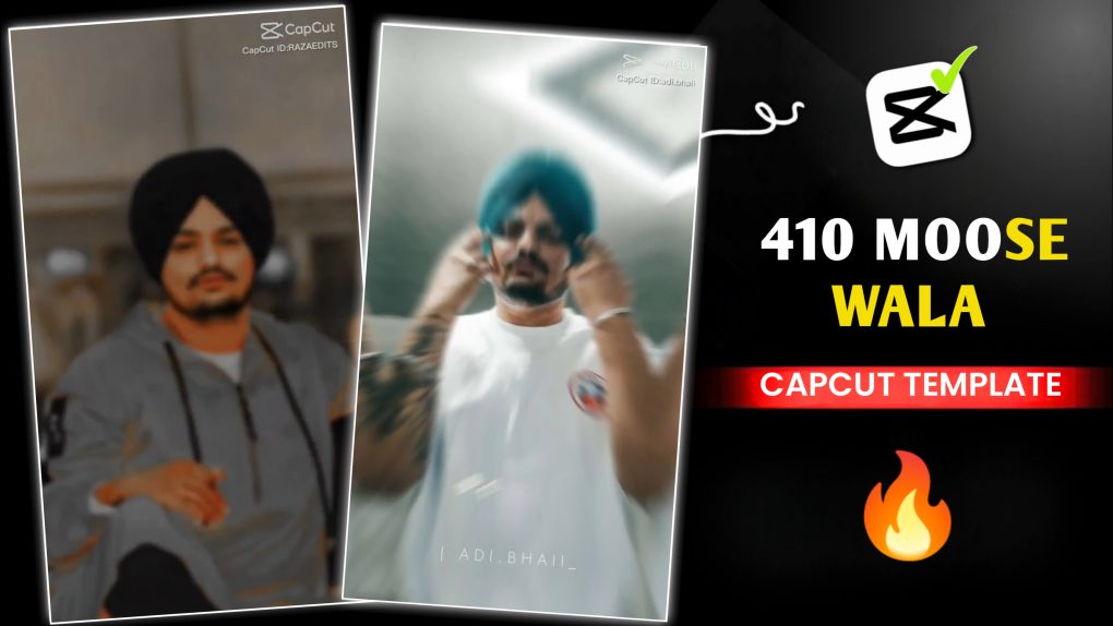 410 Sidhu Moose Wala Capcut Template 2024