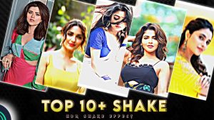 Top 10 Shake Effect Preset & Xml & Alight Motion