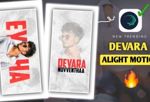 Alight Motion Devara Song Lyrics Xml File Free Download