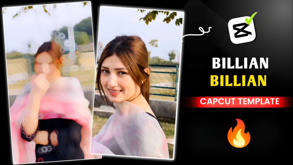 Billian Billian Capcut Template